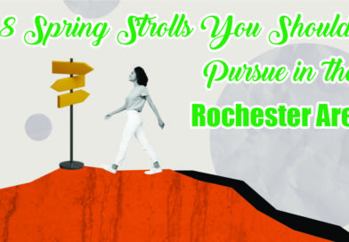 8 Spring Strolls You Should Pursue in Rochester Area