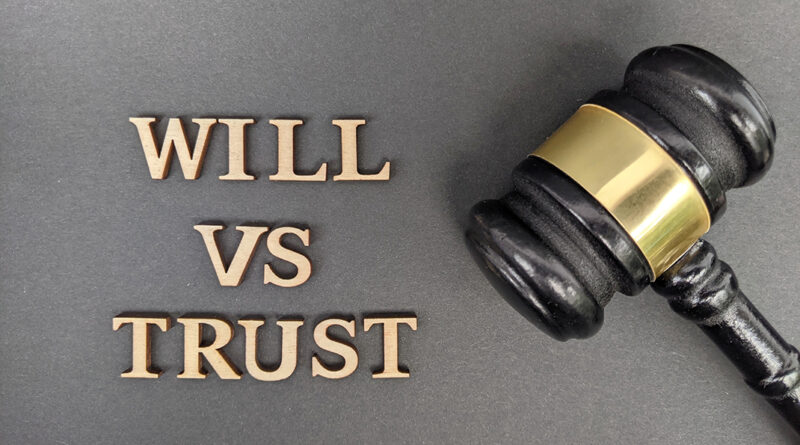 I Have a Will. Do I Also Need a Trust?